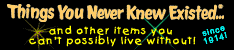 ThingsYouNeverKnewExisted